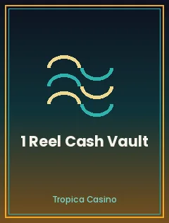 1 Reel Cash Vault — tragamonedas destacada en Tropica Casino