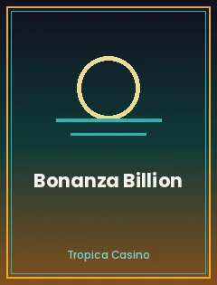 Bonanza Billion — tragamonedas destacada en Tropica Casino