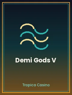 Demi Gods V — tragamonedas destacada en Tropica Casino